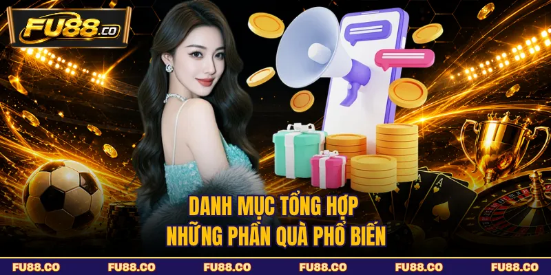 Danh mục tổng hợp những phần quà phổ biến