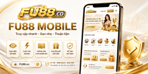 FU88 Mobile Có Gì Nổi Bật Cho Người Dùng Mới?
