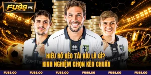Kèo Tài Xỉu Là Gì? Kinh Nghiệm Chọn Kèo Chuẩn - Dễ Hiểu