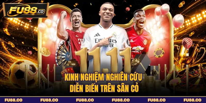 Kinh nghiệm nghiên cứu diễn biến trên sân cỏ