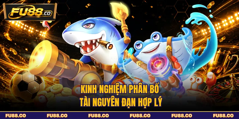 Cách sử dụng điểm và công cụ trong bắn cá