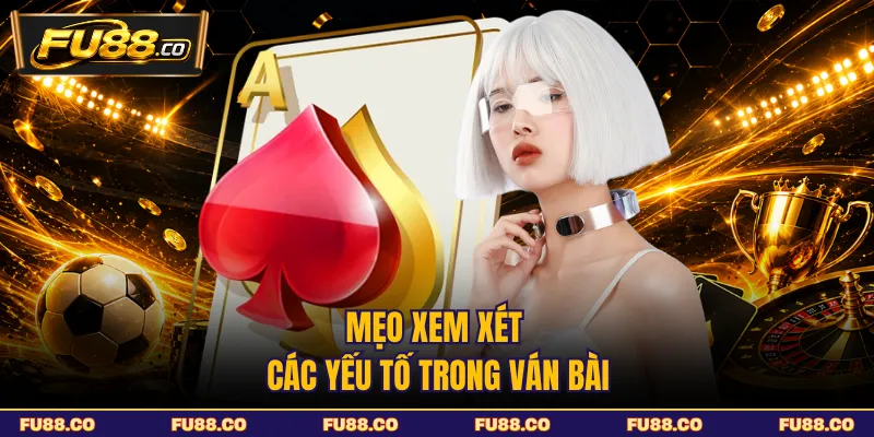 Những yếu tố cần lưu ý trong ván baccarat