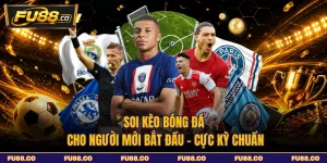 Soi Kèo Bóng Đá Cho Người Mới Bắt Đầu - Cực Kỳ Chuẩn