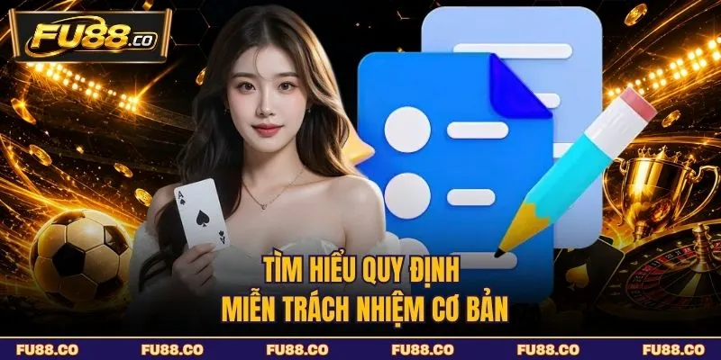 Tìm hiểu quy định miễn trách nhiệm cơ bản